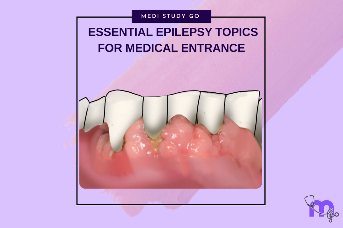Essential Epilepsy Topics for Medical Entrance